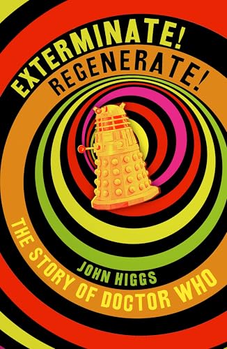 Exterminate/Regenerate: The Story of Doctor Who von W&N