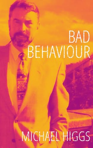 Bad Behaviour: And other stories von Independently published