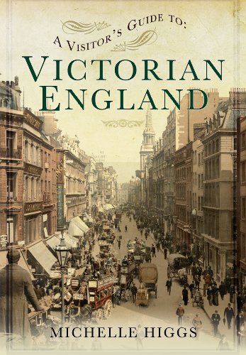 A Visitor s Guide to Victorian England
