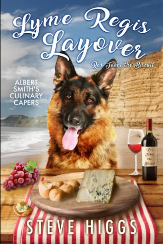 Lyme Regis Layover - Rex Takes the Biscuit: Albert Smith's Culinary Capers Recipe 15 von Independently published
