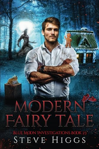 Modern Fairy Tale: Blue Moon Investigations Book 23 von Independently published