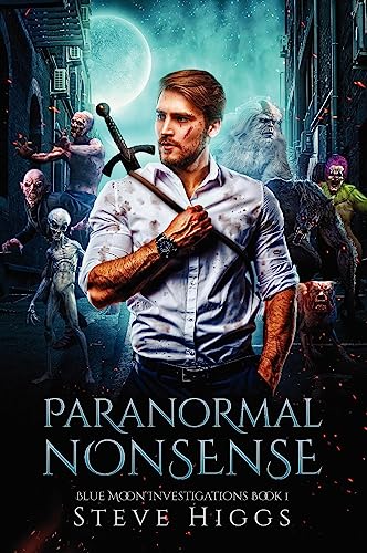 Paranormal Nonsense (Blue Moon Investigations Book !)