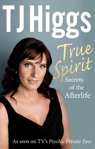 True Spirit: Secrets of the Afterlife von Rider