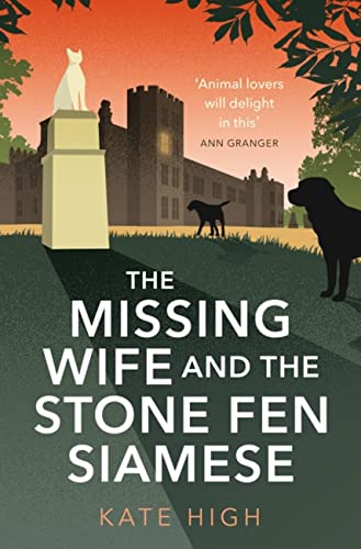The Missing Wife and the Stone Fen Siamese: a heartwarming cosy crime book, perfect for animal lovers von Constable