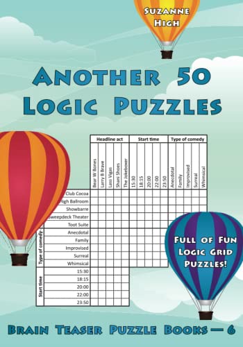 Another 50 Logic Puzzles: Full of Fun Logic Grid Puzzles! (Brain Teaser Puzzle Books, Band 6) von Luscious Books