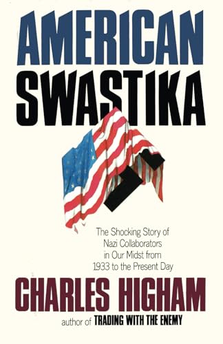 American Swastika: Nazi Collaborators in Our Midst - From 1933 to the Present von Independently published