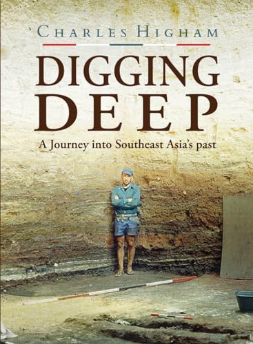 Digging Deep: A Journey into Southeast Asia's Past