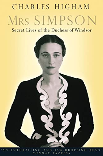 Mrs Simpson: Secret Lives of the Duchess of Windsor