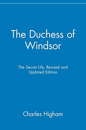 The Duchess of Windsor: The Secret Life: The Secret Life