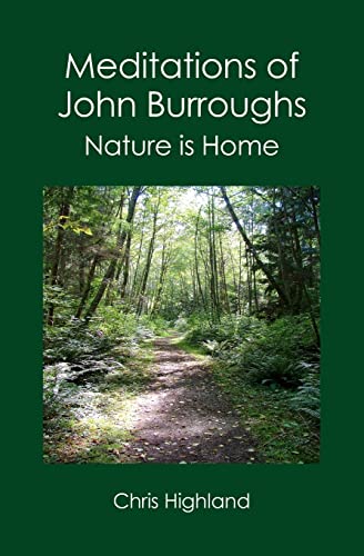 Meditations of John Burroughs: Nature is Home von Booksurge Publishing