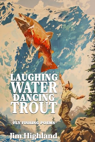 Laughing Water, Dancing Trout: Fly-fishing Rhymes and Other Well-Cast Lines von Barnes and Noble Press