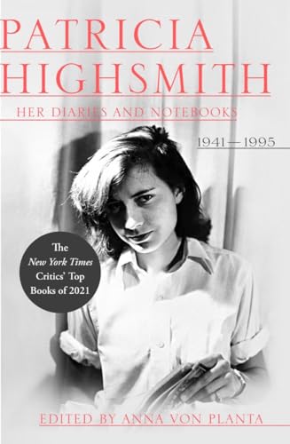 Patricia Highsmith: Her Diaries and Notebooks; 1941-1995 von LIVERIGHT