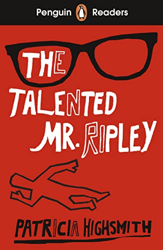 Penguin Readers Level 6: The Talented Mr Ripley (ELT Graded Reader) von Penguin