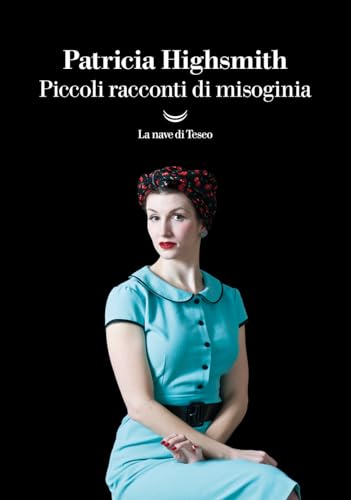 Piccoli racconti di misoginia (I grandi delfini) von La nave di Teseo