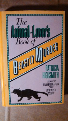 The Animal-Lover's Book of Beastly Murder