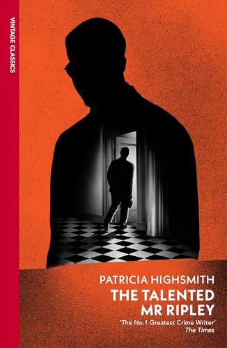The Talented Mr Ripley: Patricia Highsmith (A Ripley Novel) von Vintage Classics