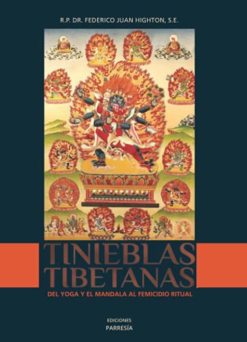 Tinieblas tibetanas: Del yoga y el mandala al femicidio ritual