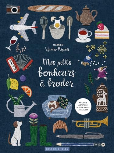 Mes petits bonheurs à broder von DESSAIN TOLRA