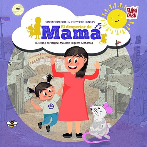 El despertar de mamá (LA MIRADA DE DANIEL, Band 0) von BABIDI-BÚ