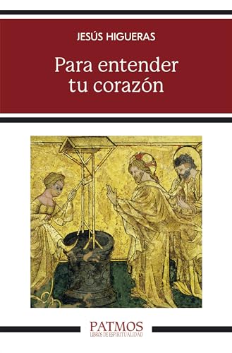 Para entender tu corazón (Patmos) von EDICIONES RIALP S.A.