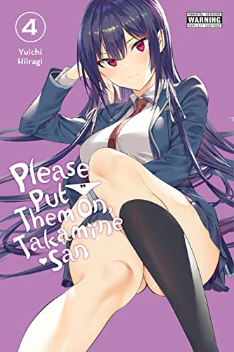 Please Put Them On, Takamine-san, Vol. 4 (PLEASE PUT THEM ON TAKAMINE SAN GN) von Yen Press
