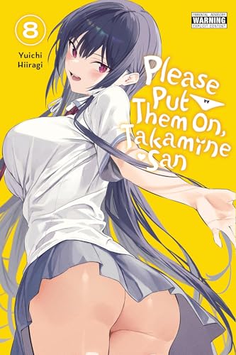 Please Put Them On, Takamine-san, Vol. 8: Volume 8 (PLEASE PUT THEM ON TAKAMINE SAN GN) von Yen Press