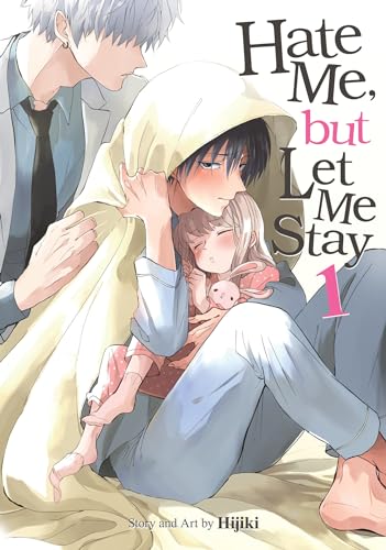 Hate Me, but Let Me Stay Vol. 1 von Seven Seas