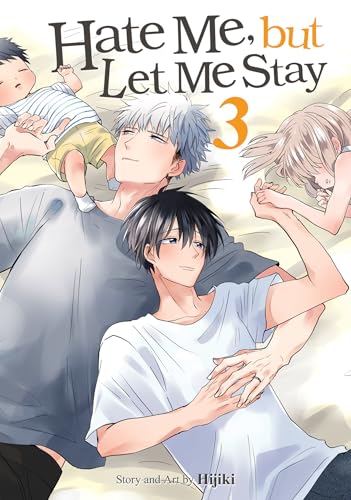 Hate Me, but Let Me Stay Vol. 3 von Seven Seas