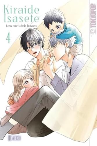 Kiraide Isasete - Lass mich dich hassen 04 von TOKYOPOP GmbH