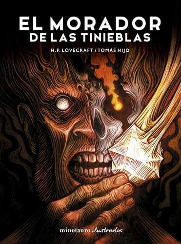 El morador de las tinieblas, de H.P. Lovecraft. Ilustrada por Tomás Hijo (Minotauro Ilustrados) von Minotauro