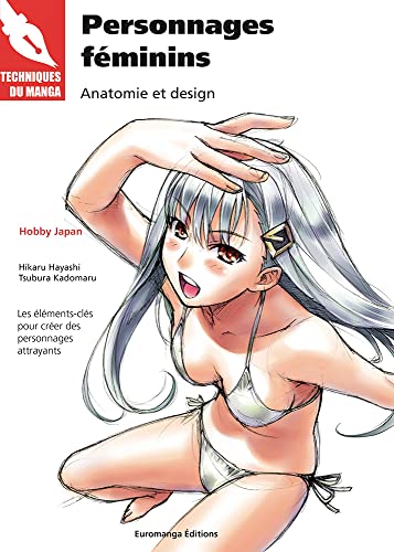 Personnages Féminins. Anatomie et design (Tecniche Manga)