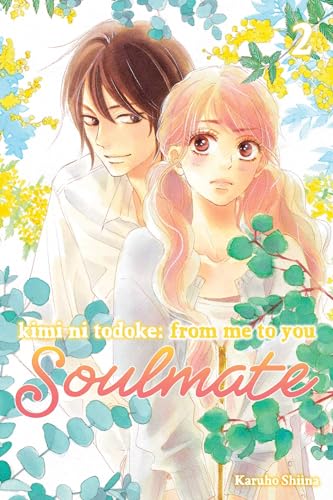 Kimi ni Todoke: From Me to You: Soulmate, Vol. 2: From Me to You: Soulmate; Shojo Beat Edition (KIMI NI TODOKE FROM ME TO SOULMATE GN, Band 2)