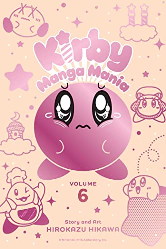 Kirby Manga Mania, Vol. 6: Volume 6 (KIRBY MANGA MANIA GN, Band 6) von Viz Media