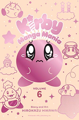 Kirby Manga Mania, Vol. 6: Volume 6 (KIRBY MANGA MANIA GN, Band 6) von Viz Media