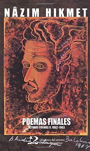 Poemas finales. Últimos poemas II: 1962-1963 (Poesía del Oriente y del Mediterráneo)