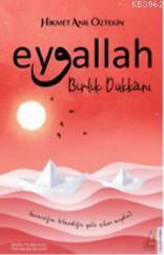 Eyvallah - Birlik Dükkanı: Varacağını Bilmediğin Yola Çıkar Mıydın? von DESTEK