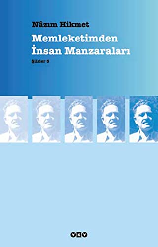 Memleketimden Insan Manzaralari: Siirler 5: Şiirler 5