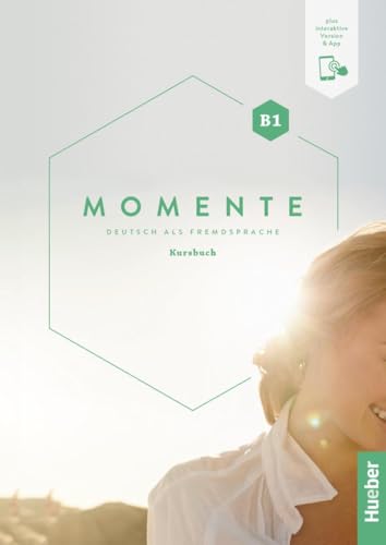 Momente B1: Deutsch als Fremdsprache / Kursbuch plus interaktive Version