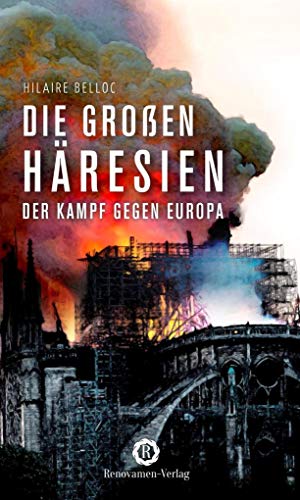 Die großen Häresien: Der Kampf gegen Europa von Renovamen Verlag