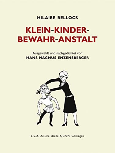 Klein-Kinder-Bewahr-Anstalt: Ausgewählt und nachgedichtet von Hans Magnus Enzensberger
