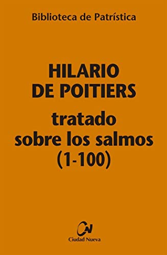 Tratado sobre los Salmos (1-100) [BPa ,112] (Biblioteca de Patrística, Band 112) von EDITORIAL CIUDAD NUEVA