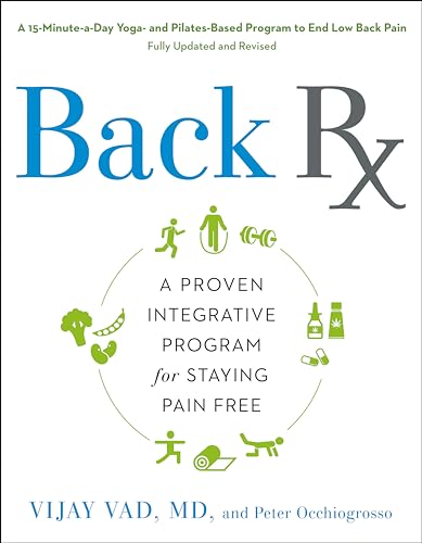 Back RX: A 15-Minute-a-Day Yoga- and Pilates-Based Program to End Low Back Pain Fully Updated and Revised von Avery
