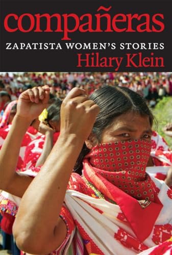 Compañeras: Zapatista Women's Stories Compañeras: Zapatista Women's Stories von Seven Stories Press
