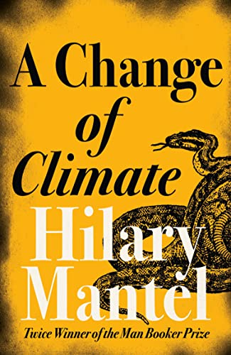 A CHANGE OF CLIMATE: An insightful and moving historical literary fiction novel from the Sunday Times bestselling author A CHANGE OF CLIMATE: An insightful and moving historical literary fiction novel from the Sunday Times bestselling author