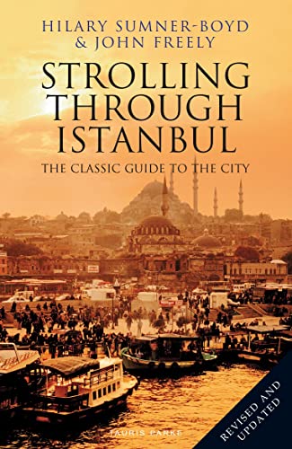 Strolling Through Istanbul: The Classic Guide to the City von Bloomsbury