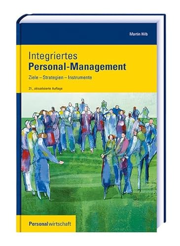 Integriertes Personal-Management: Ziele, Strategien, Instrumente von Frankfurter Allgemeine Buch