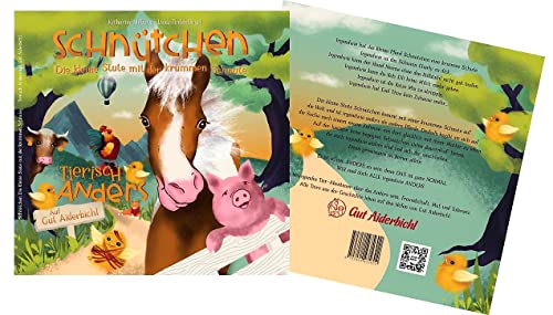 Schnütchen - Die kleine Stute mit der krummen Schnute: Tierisch Anders auf Gut Aiderbichl