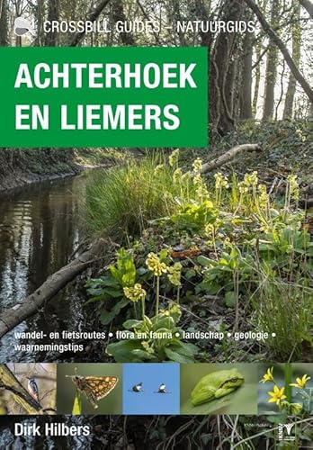 Achterhoek en Liemers: De natuurgids (Crossbill guides) von Koninklijke Ned Natuurhistorische Vereniging, Stichting Uitgeverij