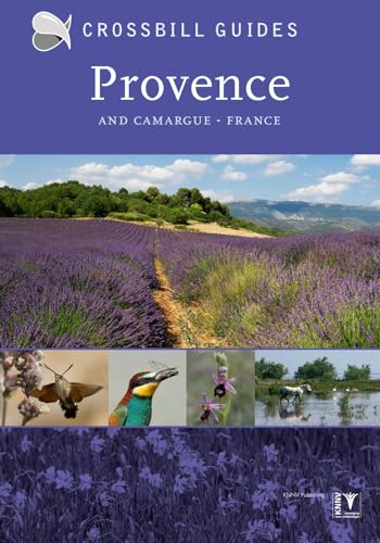 Provence: and Camargue (Crossbill Guides, Band 26) von Koninklijke Ned Natuurhistorische Vereniging, Stichting Uitgeverij