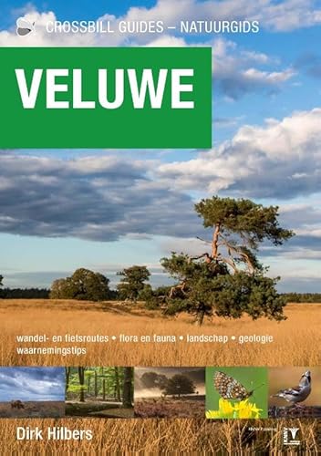 Veluwe: De Natuurgids (Crossbill guides) von Koninklijke Ned Natuurhistorische Vereniging, Stichting Uitgeverij